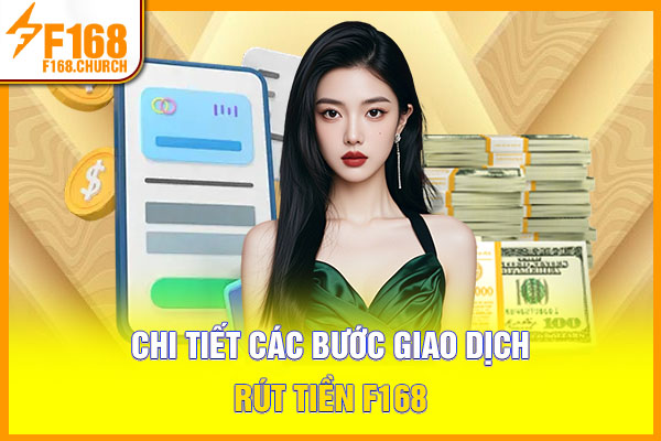 Chi tiết các bước giao dịch rút tiền F168