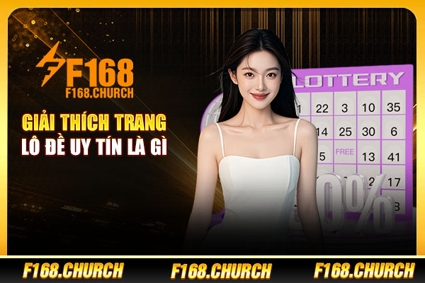 Giải thích trang lô đề uy tín là gì Giải thích trang lô đề uy tín là gì