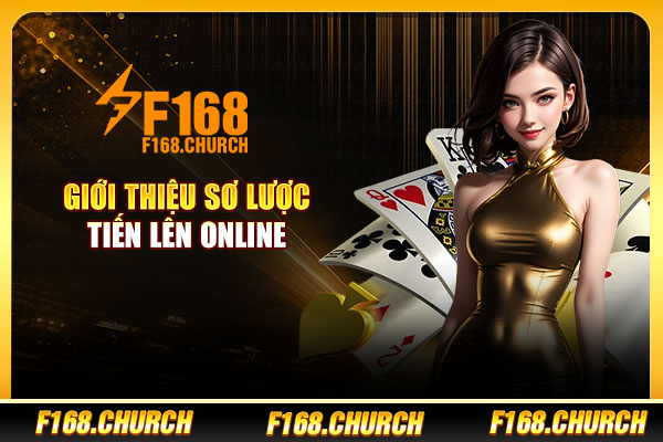 Giới thiệu sơ lược Tiến Lên online Giới thiệu sơ lược Tiến Lên online