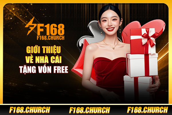 Giới thiệu về nhà cái tặng vốn free