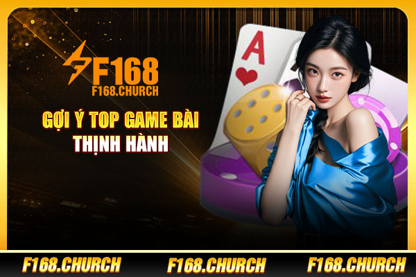 Gợi ý top game bài thịnh hành