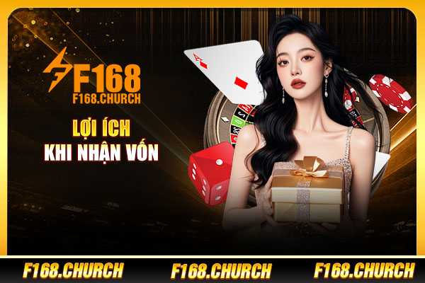 Lợi ích khi nhận vốn