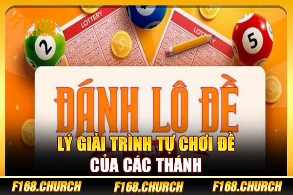 Lý giải trình tự chơi đề của các thánh