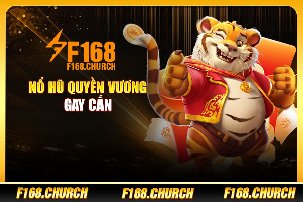 Nổ hũ quyền vương gay cấn