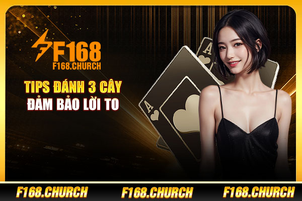 Tips đánh 3 cây đảm bảo lời to Tips đánh 3 cây đảm bảo lời to