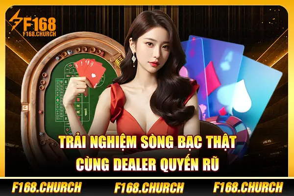 Trải nghiệm sòng bạc thật cùng dealer quyến rũ Trải nghiệm sòng bạc thật cùng dealer quyến rũ